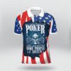 All I Care About Is Skull Poker Polo Shirt #Kv