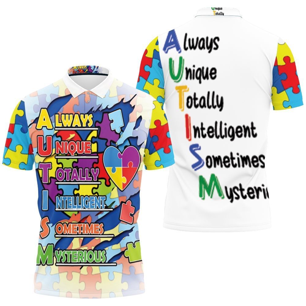 Always Unique Totally Intelligent Sometimes Mysterious Puzzle Heart Autism Support Polo Shirt Always Unique Totally Intelligent Sometimes Mysterious Puzzle Heart Autism Support Polo Shirt