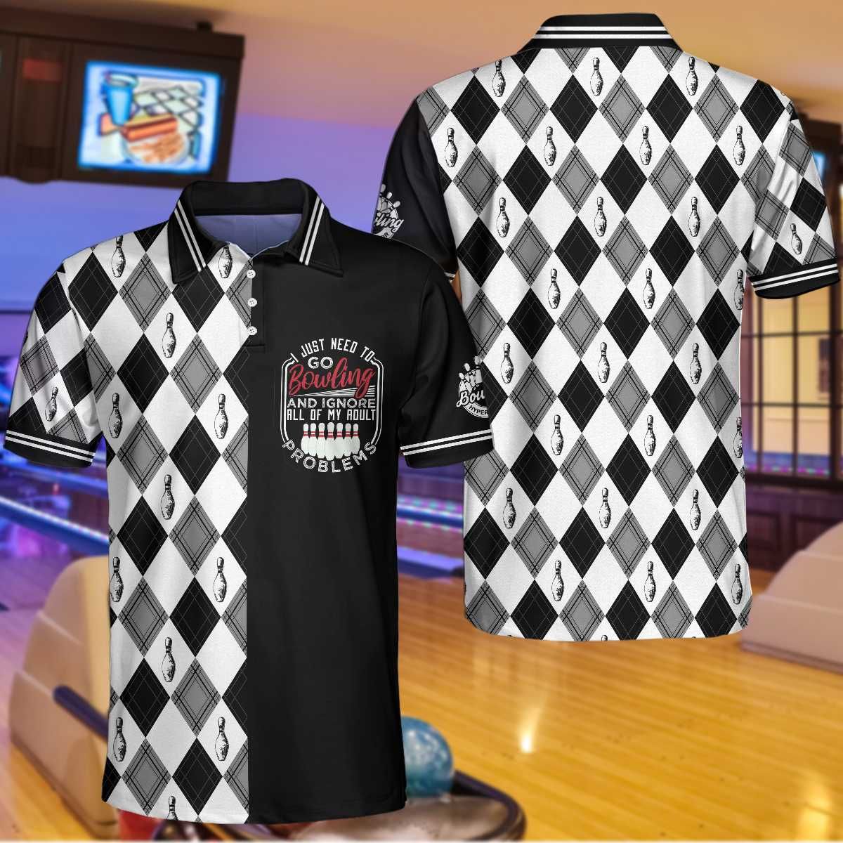 B&W I Just Need To Go Bowling Polo Shirt B&W I Just Need To Go Bowling Polo Shirt