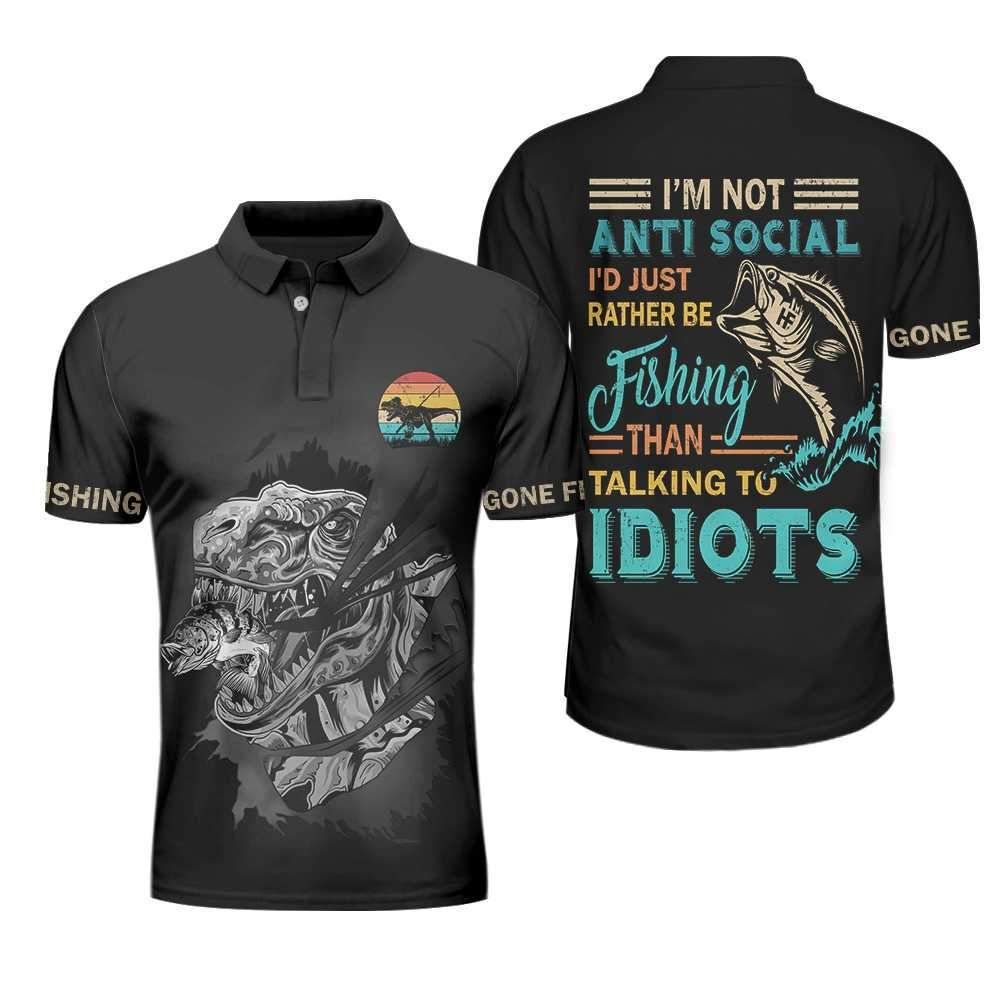 Fishsaurus Rex I'M Not Anti Social Polo Shirt Fishsaurus Rex I'M Not Anti Social Polo Shirt