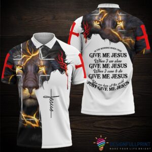 Gift For Christian Just Give Me Jesus Polo Shirt Nhd