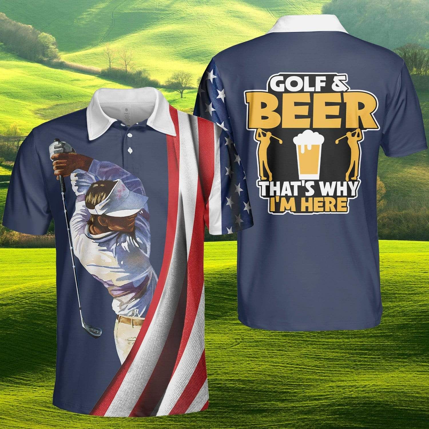 Golf And Beer That'S Why I'M Here Polo Shirt Golf And Beer That'S Why I'M Here Polo Shirt