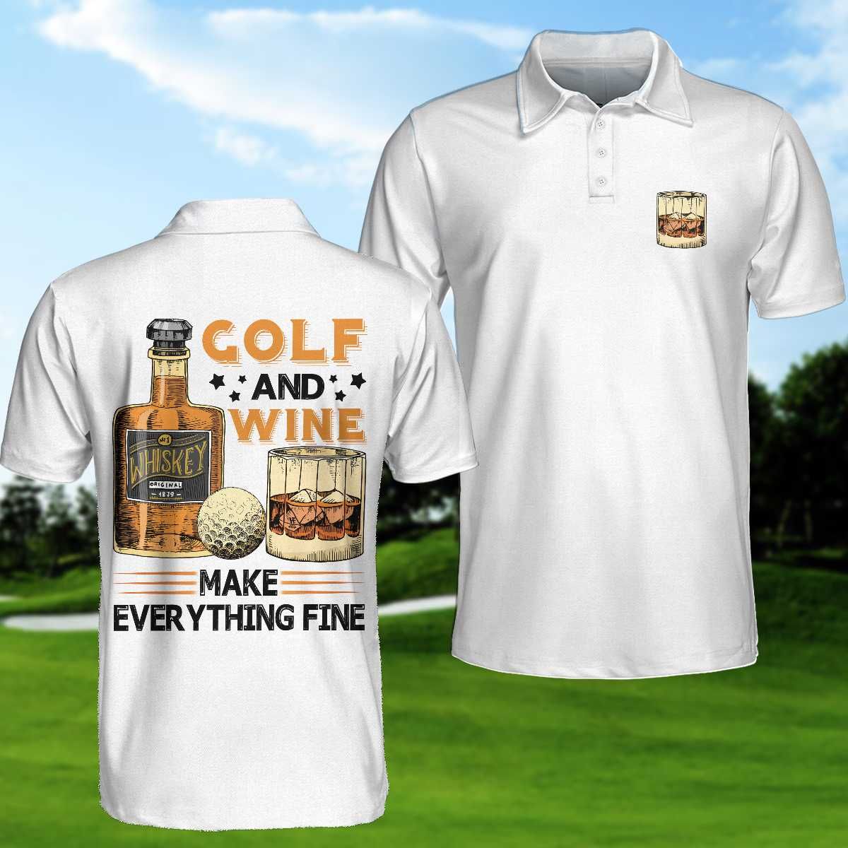 Golf And Wine Make Everything Fine Polo Shirt - Father'S Day Gifts #Dh Golf And Wine Make Everything Fine Polo Shirt - Father'S Day Gifts #Dh