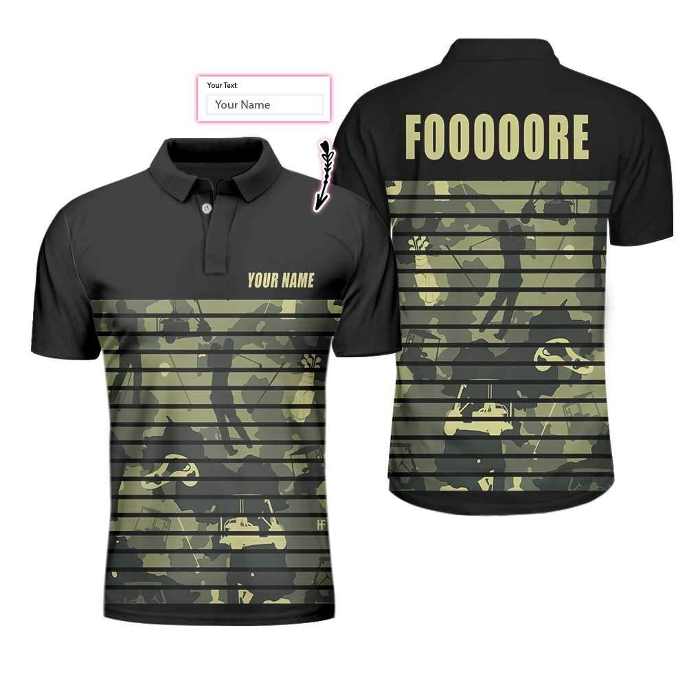 Golfing Camouflaged Fooooore Custom Name Polo Shirt Golfing Camouflaged Fooooore Custom Name Polo Shirt