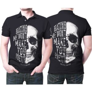 Hating Me Wont Make You Pretty Skull 3D Print Polo shirt
