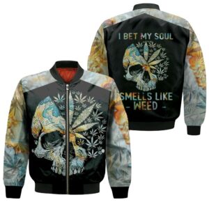 I Bet My Soul Smells Like Skull Shape For Stoner 3D Bomber Jacket