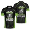 I Just Need To Go Cycling Not Therapy Polo Shirt #V