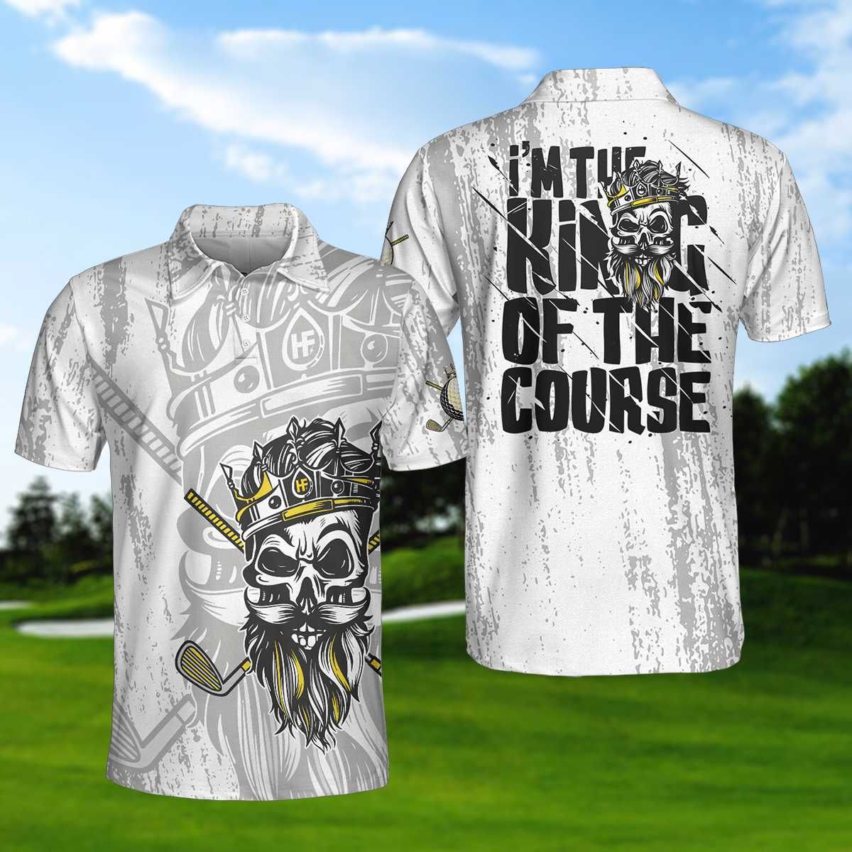 I'M The King Of The Course Golf Polo Shirt I'M The King Of The Course Golf Polo Shirt
