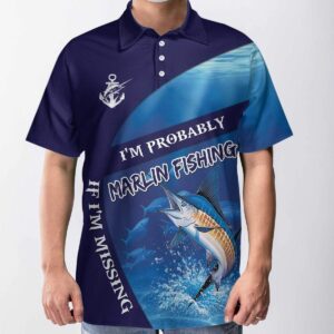 If I'M Missing I'M Probably Marlin Fishing American Angler Polo Shirt #V