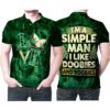 Im A Simple Man Like Doobies And Boobies Love Wd Polo Shirt