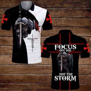 Knights Templar Focus On Me Not The Storm Jesus Polo Shirt #Kv