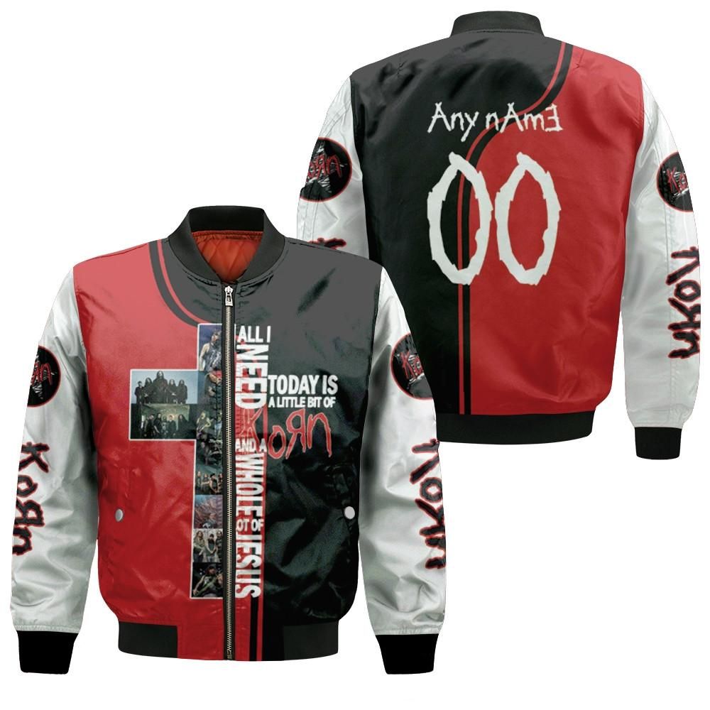 Korn All I Need Today Is Korn And A Whole Jesus Rock Band 3D Designed Allover Gift With Custom Name Number For Korn Fans Bomber Jacket Korn All I Need Today Is Korn And A Whole Jesus Rock Band 3D Designed Allover Gift With Custom Name Number For Korn Fans Bomber Jacket