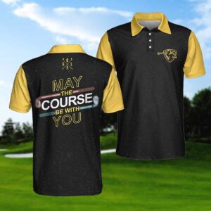 May The Course Be With You Golf Polo Shirt
