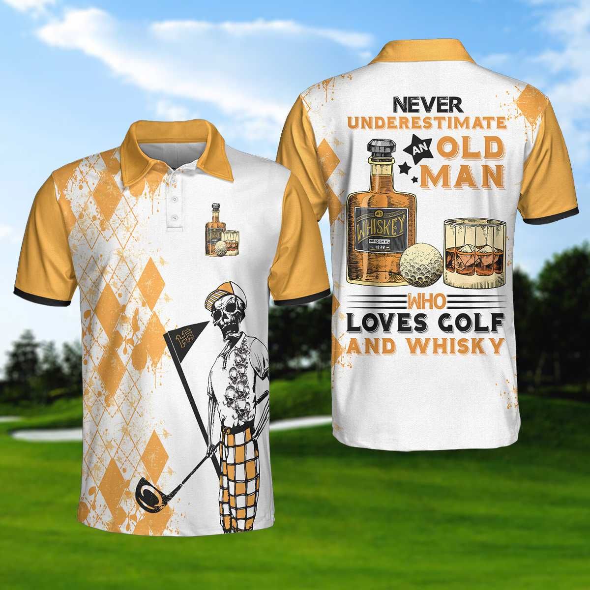 Never Underestimate An Old Man Who Love Golf And Whiskey Polo Shirt Never Underestimate An Old Man Who Love Golf And Whiskey Polo Shirt