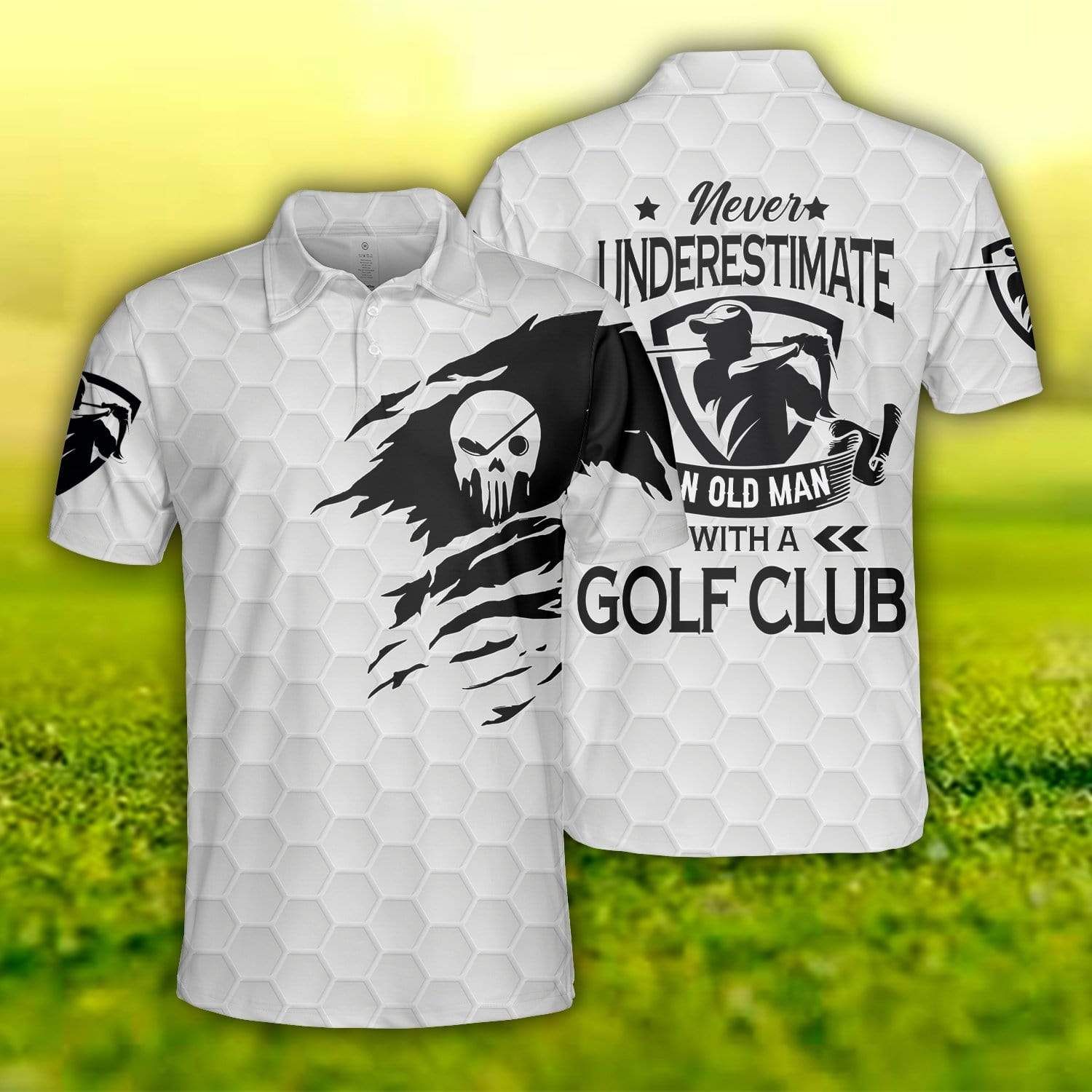 Never Underestimate An Old Man With A Golf Club Polo Shirt #190521V Never Underestimate An Old Man With A Golf Club Polo Shirt #190521V