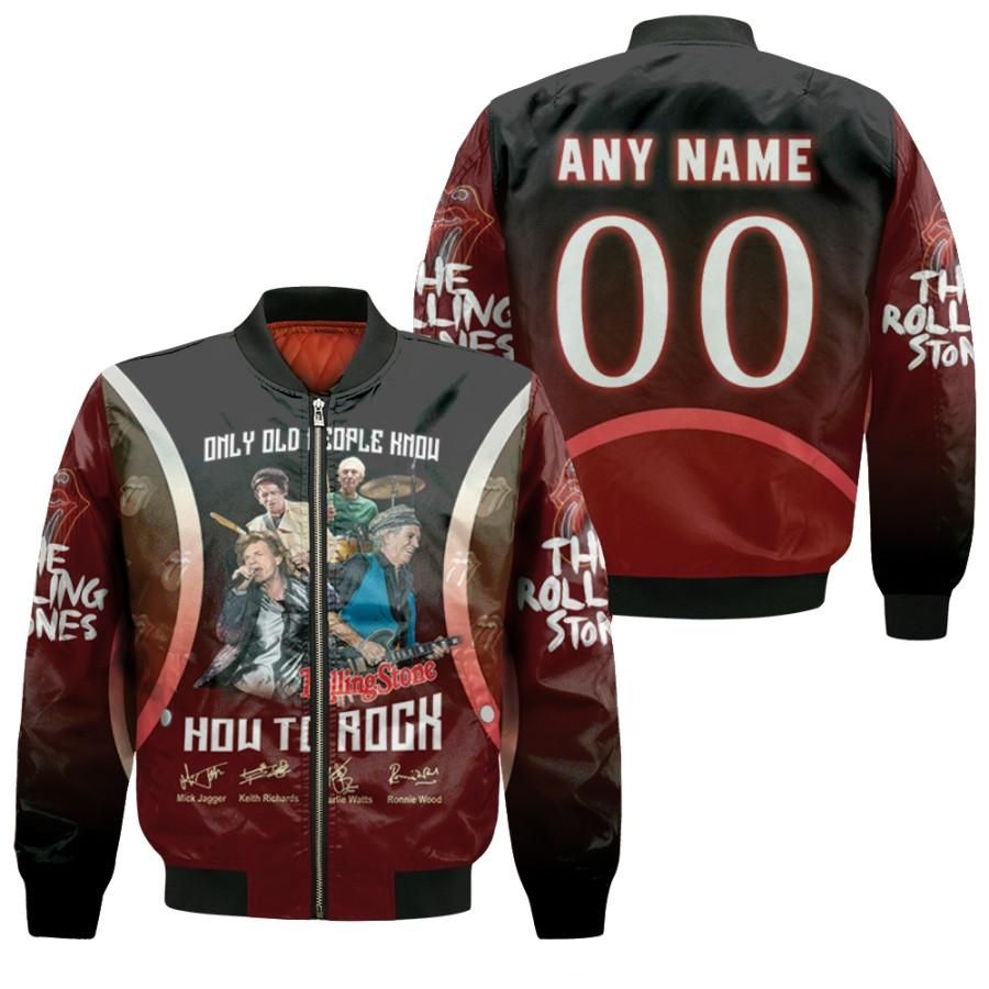 Personalized #00 Only Old People Know The Rolling Stones How To Rock Member Band Signed gift for Rolling Stones fans Bomber Jacket Personalized #00 Only Old People Know The Rolling Stones How To Rock Member Band Signed gift for Rolling Stones fans Bomber Jacket