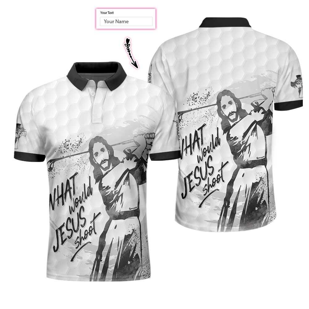 Personalized What Would Jesus Shoot Polo Shirt #Dh Personalized What Would Jesus Shoot Polo Shirt #Dh